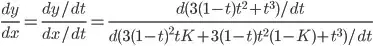 \frac{dy}{dx} = \frac{dy/dt}{dx/dt} = \frac{d(3(1-t)t^2+t^3)/dt}{d(3(1-t)^2tK+3(1-t)t^2(1-K)+t^3)/dt}